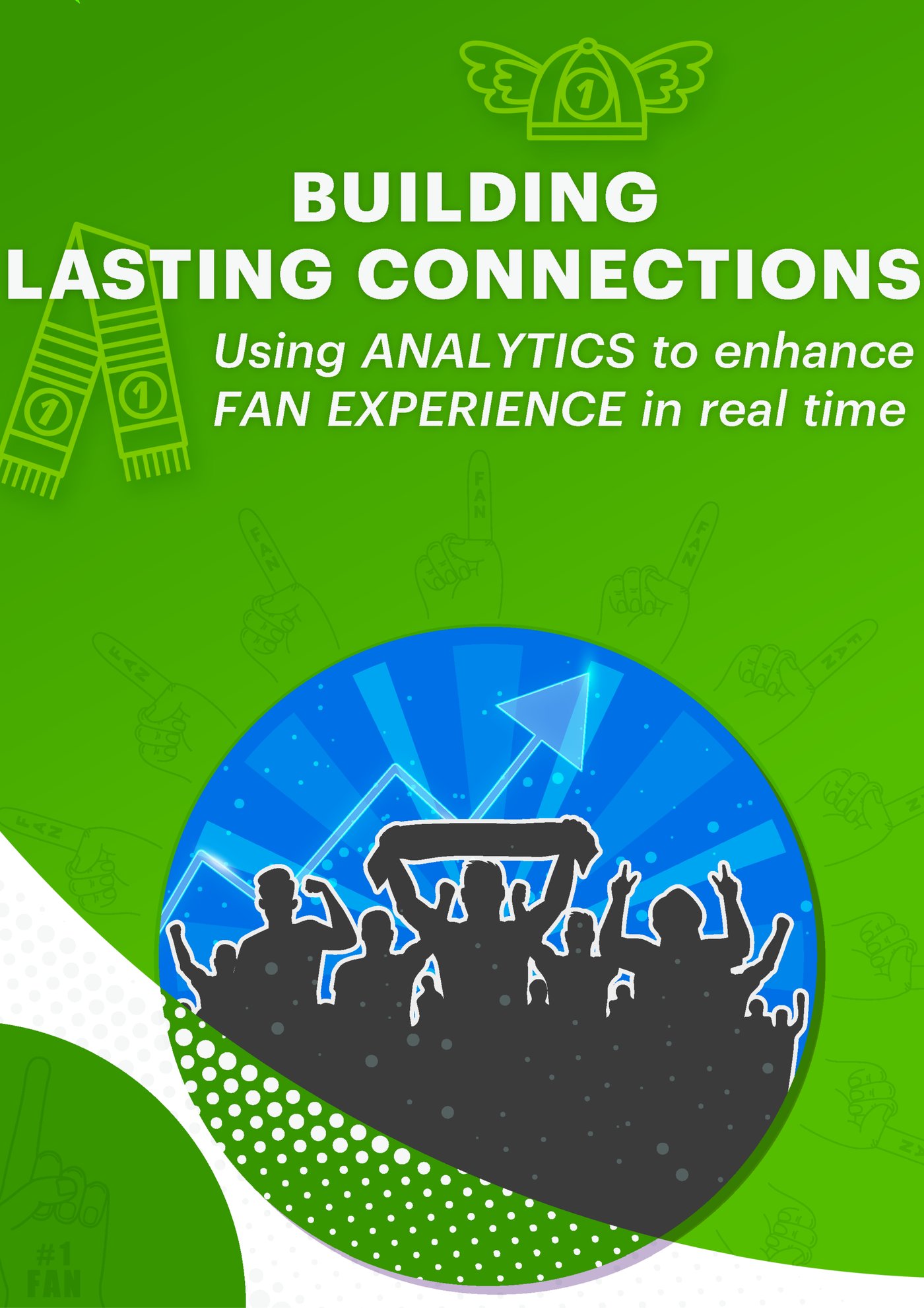 Enhance Fan Experience